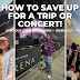 How to Conserve Up for a Trip or Performance (Without Losing Your Mind– or Budget)